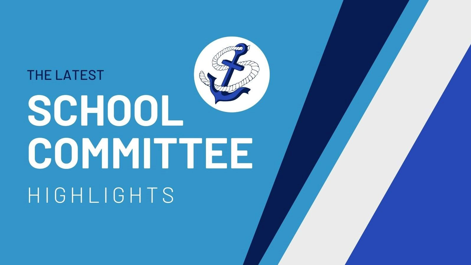 The Latest School Committee Highlights 11-7-2022 Meeting